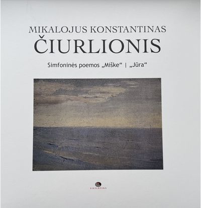 Mikalojus Konstantinas Čiurlionis: Simfoninės poemos Miške / Jūra - LP