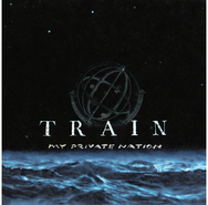 Train: My Private Nation LP