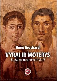 Vyrai ir moterys. Ką sako neuromokslai