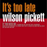 Wilson Pickett: It'S Too Late, LP