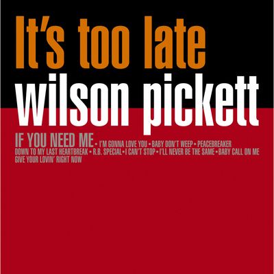 Wilson Pickett: It'S Too Late, LP