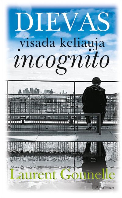 Laurent Gounelle - Dievas visada keliauja incognito E.knyga - 000000000011001756
