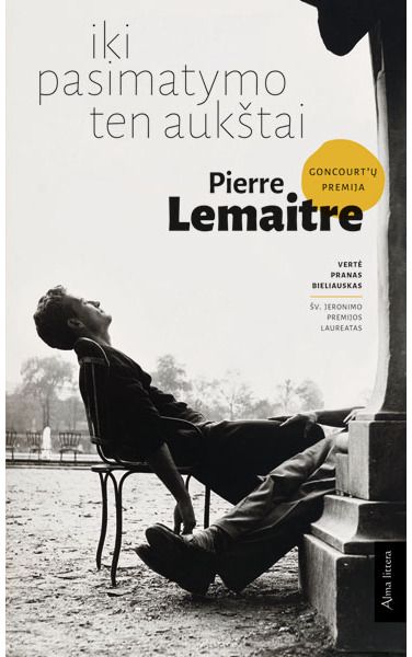 Pierre Lemaitre - Iki pasimatymo ten aukštai. E.knyga - 000000000011002263