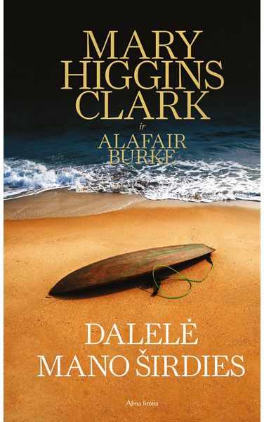 Mary Higgins Clark, Alafair Burke - Dalelė mano širdies. E.knyga - 000000000011003369