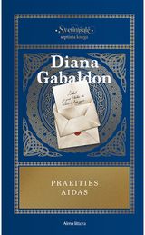 Praeities aidas. Ciklo "Svetimšalė" 7 knyga. E.knyga