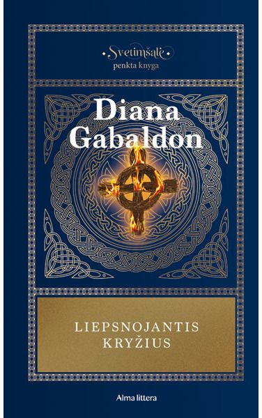 Liepsnojantis kryžius. Ciklo "Svetimšalė" 5 knyga. E.knyga