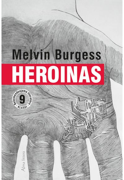 Melvin Burgess - Heroinas. E.knyga - 000000000011003766