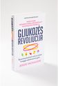 Gliukozės revoliucija. E.knyga