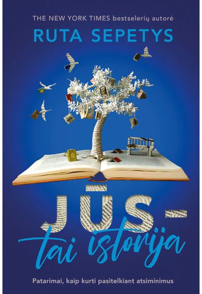 Jūs - tai istorija. Patarimai, kaip kurti pasitelkiant atsiminimus. E.knyga