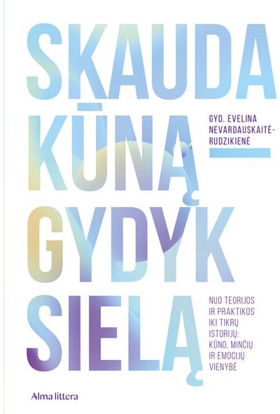 Skauda kūną – gydyk sielą. E.knyga