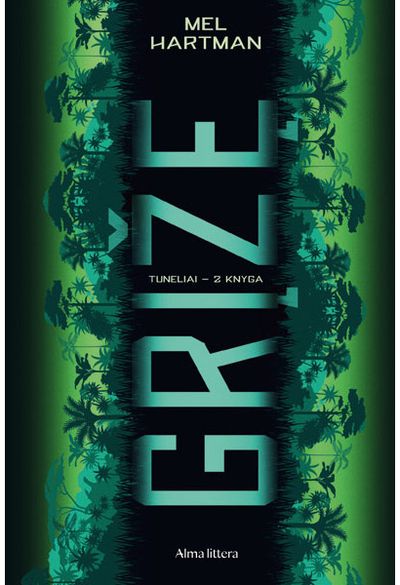 Grįžę. Tuneliai. Antra knyga. E.knyga