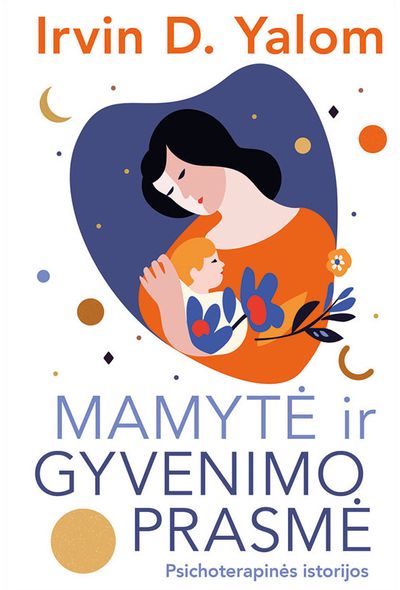 Mamytė ir gyvenimo prasmė. E.knyga