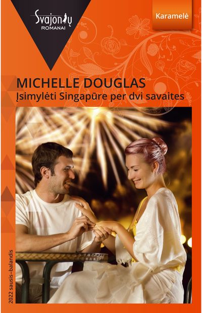 Michelle Douglas - Įsimylėti Singapūre per dvi savaites E.knyga - 000000000015000321