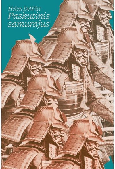 Helen DeWitt - Paskutinis samurajus E.knyga - 000000000015000641