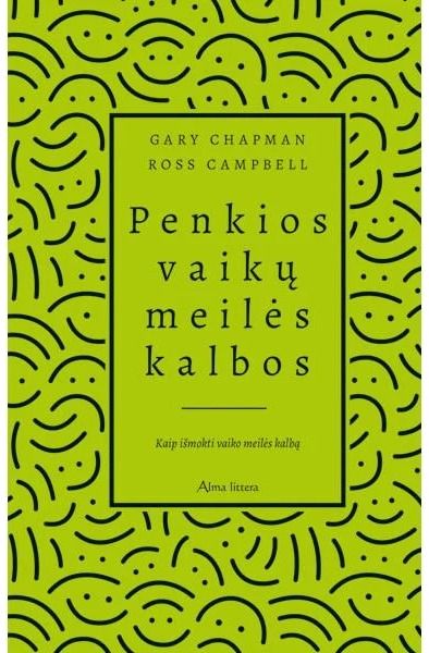 Penkios vaikų meilės kalbos. Kaip išmokti vaiko meilės kalbą