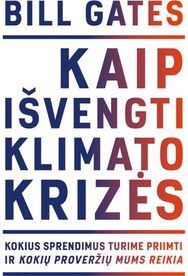 Kaip išvengti klimato krizės: kokius sprendimus turime ir kokių proveržių mums reikia. Audioknyga