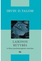 Laikinos būtybės ir kitos psichoterapinės istorijos