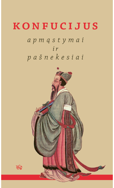 Konfucijus. Apmąstymai ir pašnekesiai