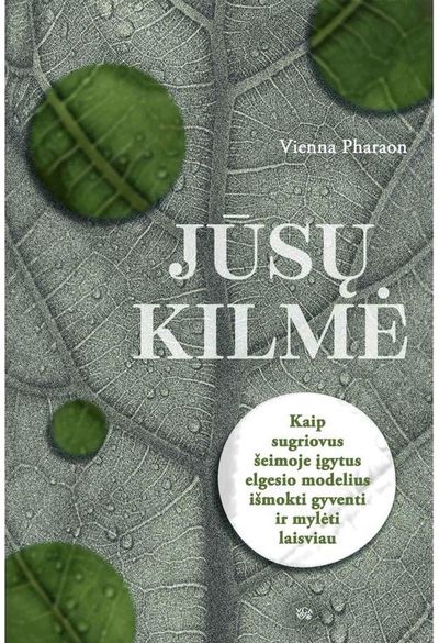 JŪSŲ KILMĖ. Kaip sugriovus šeimoje įgytus elgesio modelius išmokti gyventi ir my lėti laisviau. Audioknyga