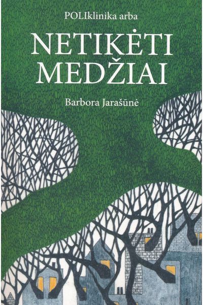 Poliklinika arba netikėti medžiai. Audioknyga