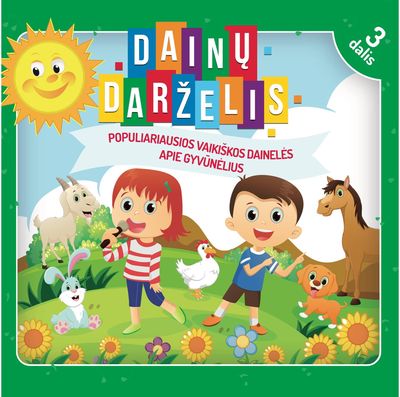 Populiariausios Vaikiškos Dainelės Apie Gyvūnėlius (3 dalis). Audioknyga