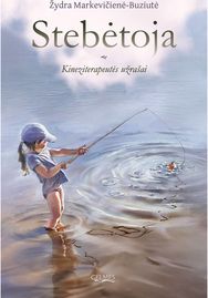 Stebėtoja. Kiniziterapeutės užrašai