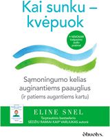 KAI SUNKU – KVĖPUOK