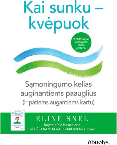 KAI SUNKU – KVĖPUOK