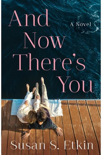 And Now Theres You: A Novel
