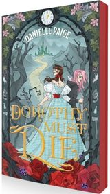 Dorothy Must Die