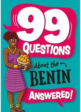 99 Questions About: The Benin