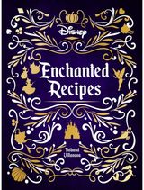Disney Enchanted Recipes Cookbook