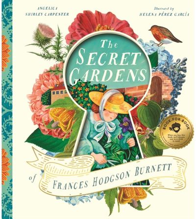 Secret Gardens of Frances Hodgson Burnett