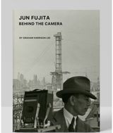 Jun Fujita: Behind the Camera