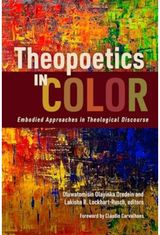 Theopoetics in Color: Embodied Approaches in Theological Discourse