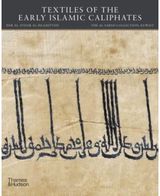 Textiles of the Early Islamic Caliphates