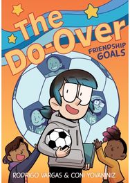 Do-Over: Friendship Goals: A Graphic Novel