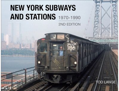New York Subways and Stations, 1970–1990 (2nd Edition)