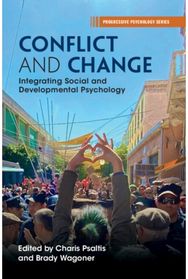 Conflict and Change: Integrating Social and Developmental Psychology