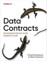 Data Contracts: Developing Production Grade Pipelines at Scale