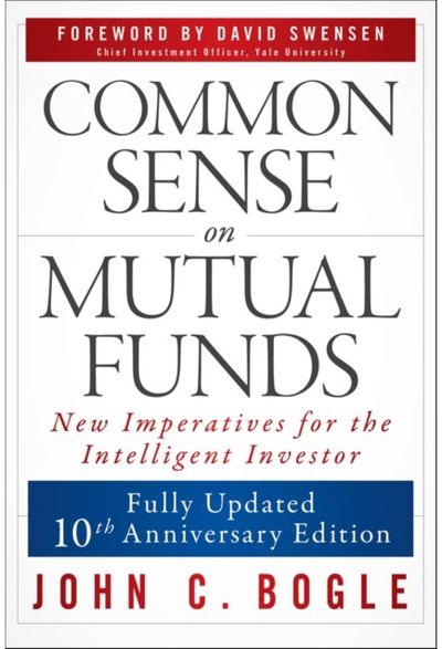 Common Sense on Mutual Funds, Updated 10th Anniversary Edition