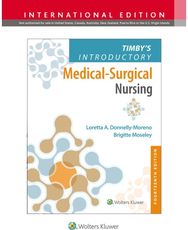 Timbys Introductory Medical-Surgical Nursing