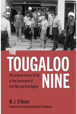 Tougaloo Nine: The Jackson Library Sit-in at the Crossroads of Civil War and Civil Rights