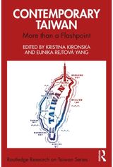 Contemporary Taiwan: More than a Flashpoint