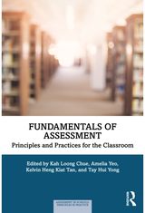 Fundamentals of Assessment: Principles and Practices for the Classroom