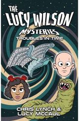Lucy Wilson Mysteries: Troubles in Time