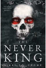 Never King (Vicious Lost Boys 1): A Peter Pan Dark Romance