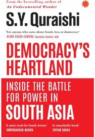 Democracys Heartland: Inside the Battle for Power in South Asia