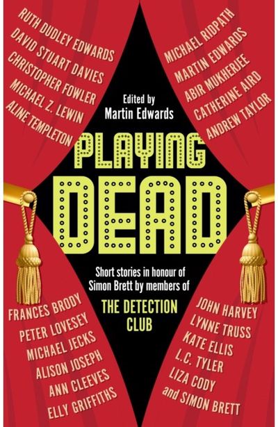 Playing Dead: Short Stories by Members of the Detection Club