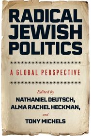 Radical Jewish Politics: A Global Perspective